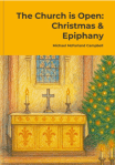The cover of "The Church is Open: Christmas & Epiphany" by Michael McFarland Campbell.
