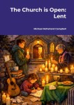 Book cover of "The Church is Open: Lent" by Michael McFarland Campbell