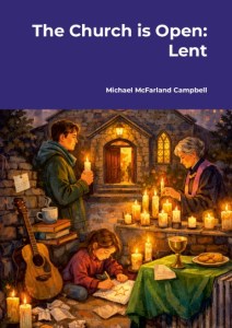 Book cover for The Church is Open: Lent by Michael McFarland Campbell