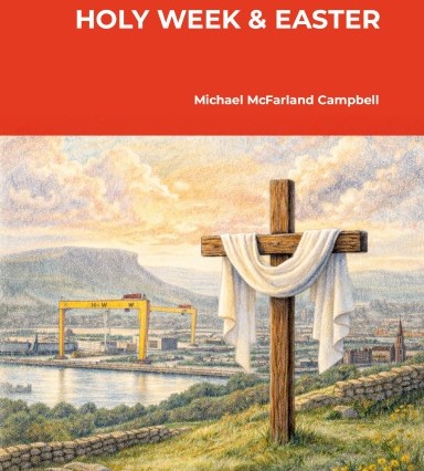 The cover page of The Church is Open: Holy Week & Easter by Michael McFarland Campbell