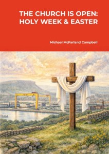 The cover of The Church is Open: Holy Week & Easter by Michael McFarland Campbell