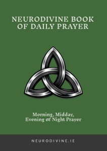 Green Cover of the NeuroDivine Book of Daily Prayer - Mornimg, Midday, Evening & Night Prayer